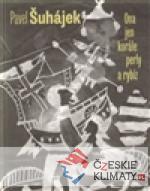 Ona jen korále, perly a rybíz