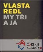 My tři a já