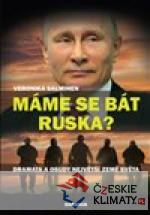 Máme se bát Ruska?