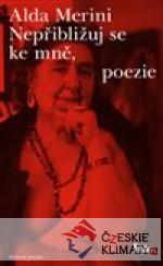 Nepřibližuj se ke mně, poezie