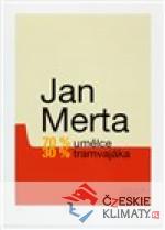 Jan Merta – 70 % umělce, 30 % tramvajáka...