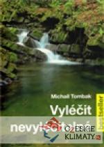 Vyléčit nevyléčitelné