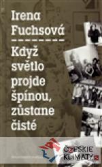 Když světlo projde špínou, zůstane ...