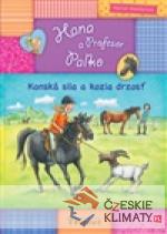 Konská sila a kozia drzosť