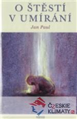 O štěstí v umírání