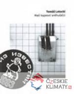 Malí kapesní sněhuláčci