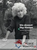 Síla věcnosti Olgy Havlové