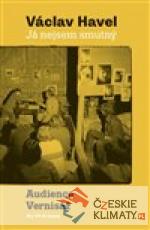 Já nejsem smutný. Audience a Vernisá...