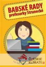 Babské rady profesorky Strunecké
