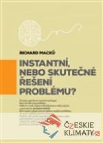 Instantní, nebo skutečné řešení pr...