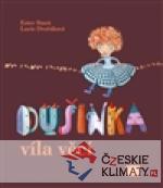 Dušinka, víla věcí