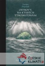 Ostrovy, na kterých ztroskotávám