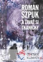 A zavaž si tkaničky