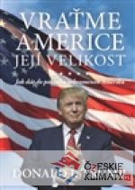 Vraťme Americe její velikost !