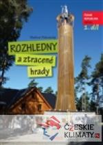 Rozhledny a ztracené hrady 1.