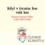 Když v černém lese volá kos