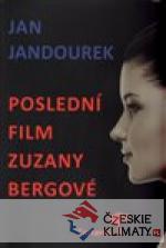 Poslední film Zuzany Bergové