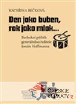 Den jako buben, rok jako mlok…