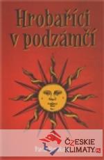 Hrobaříci v podzámčí