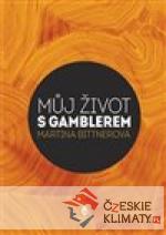 Život s gamblerem