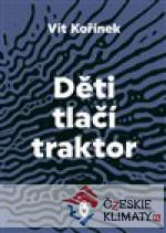 Děti tlačí traktor
