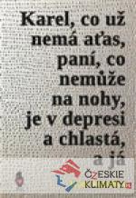 Karel, co už nemá aťas, paní, co nemůže ...