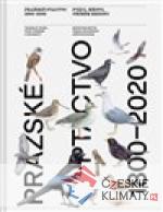 Pražské ptactvo 1800-2020