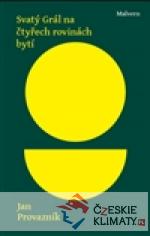 Svatý Grál na čtyřech rovinách bytí...