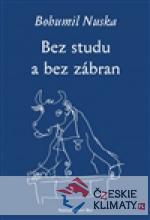 Bez studu a bez zábran