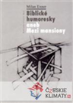 Biblické humoresky aneb Mezi mansiony