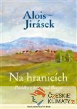 Na hranicích. Povídky z kraje pod Borem...