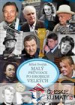 Malý průvodce po hrobech velkých IV.