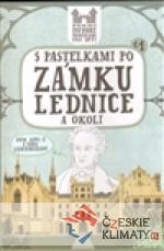 S pastelkami po zámku Lednice a okolí