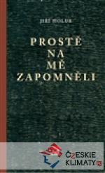 Prostě na mě zapomněli