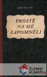 Prostě na mě zapomněli