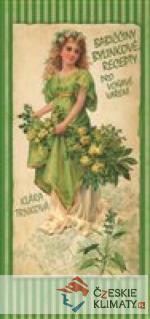 Babiččiny bylinkové recepty pro voňavé v...