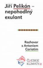 Jiří Pelikán – nepohodlný exulant