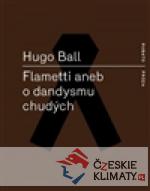 Flametti aneb O dandysmu chudých