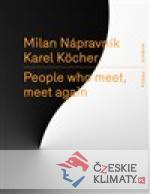 People who meet, meet again