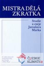 Mistra dělá zkratka