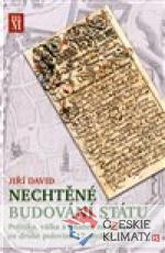 Nechtěné budování státu