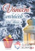 Vánoční svařáček pro duši