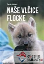 Naše vlčice Flocke