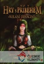 Hry s příběhem: Volání divočny