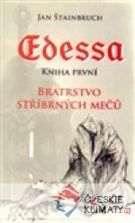 Edessa. Kniha první. Bratrstvo stříbrnýc...