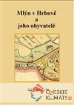 Mlýn v Hrbově a jeho obyvatelé
