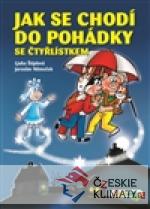 Jak se chodí do pohádky se Čtyřlístkem...