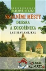Skalními městy Dubska a Kokořínska
