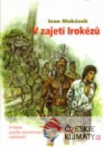 V zajetí Irokézů