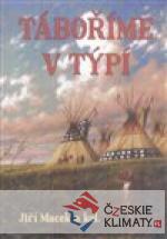 Táboříme v týpí